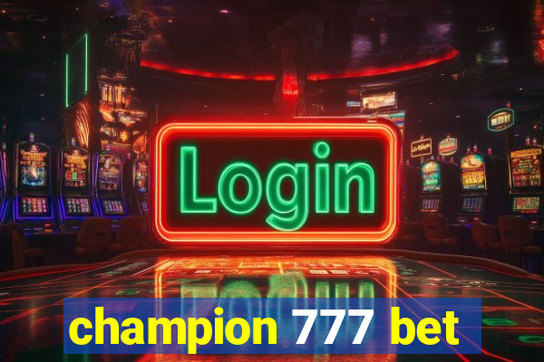 champion 777 bet